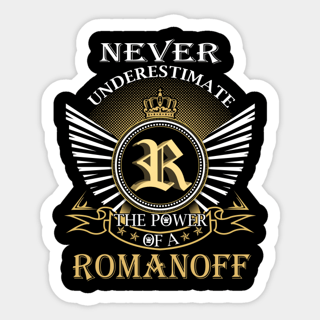 Never Underestimate ROMANOFF Sticker by Nap